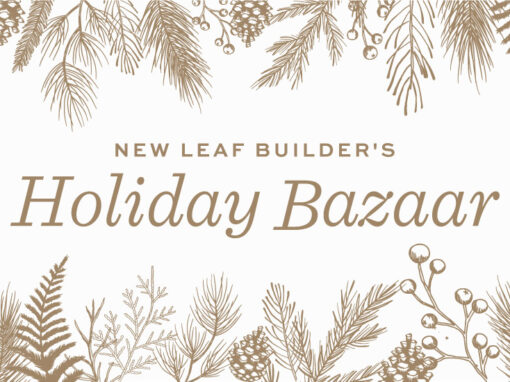 New Leaf Builder’s Holiday Bazaar