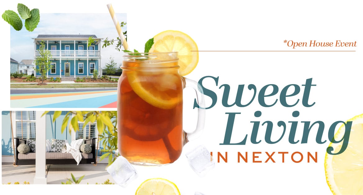 Sweet Living in Nexton - Open House Event during the Summerville Sweet Tea Festival